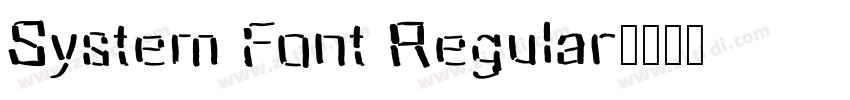 System Font Regular字体转换